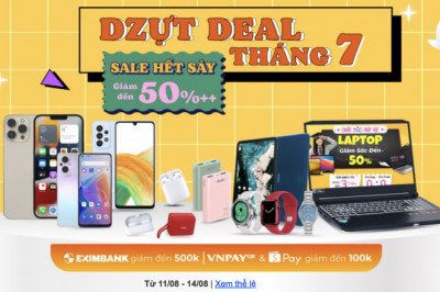 [THẾ GIỚI DI ĐỘNG + ĐIỆN MÁY XANH] DZỰT DEAL THÁNG 7, SALE HẾT SẢY